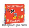 Oyun Zamanı - Macera