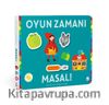 Oyun Zamanı - Masal