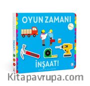 Oyun Zamanı - İnşaat