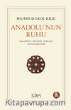 Anadolu'nun Ruhu & Tasavvuf Felsefe Siyaset Konuşmaları