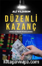 Düzenli Kazanç Borsa ve Finans Piyasalarında