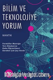 Bilim ve Teknolojiye Yorum