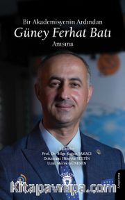 Bir Akademisyenin Ardından - Güney Ferhat Batı Anısına