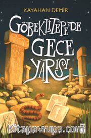Göbeklitepede Gece Yarısı