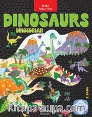 İki Dilli: İngilizce-Türkçe Dinosaurs / Dinozorlar İngilizce Öğreniyorum