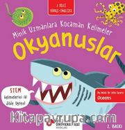 Okyanuslar / Minik Uzmanlara Kocaman Kelimeler 