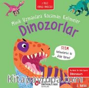 Dinozorlar / Minik Uzmanlara Kocaman Kelimeler 