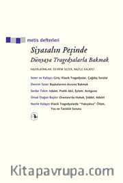 Siyasalın Peşinde <br /> Dünyaya Tragedyalarla Bakmak