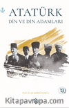Atatürk Din ve Din Adamları