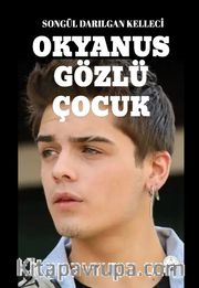 Okyanus Gözlü Çocuk