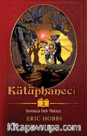 Kütüphaneci 2: Sonsuza Dek Mutsuz