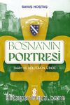 Bosna'nın Portresi & Tarih ve Kültürün İzinde