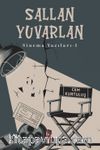 Sallan Yuvarlan & Sinema Yazıları 1