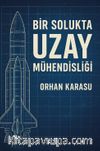 Bir Solukta Uzay Mühendisliği