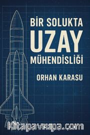 Bir Solukta Uzay Mühendisliği