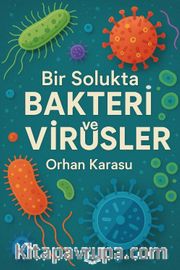 Bir Solukta Bakteri ve Virüsler