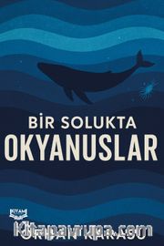 Bir Solukta Okyanuslar