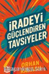 İradeyi Güçlendiren Tavsiyeler