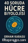 40 Soruda Hücre Biyolojisi