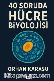 40 Soruda Hücre Biyolojisi