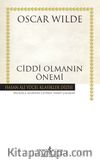 Ciddi Olmanın Önemi (Ciltli)