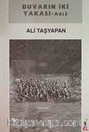 Duvarın İki Yakası - Anı 3