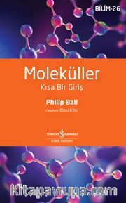 Moleküller <br /> Kısa Bir Giriş 