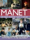 Manet 500 Görsel Eşliğinde Yaşamı ve Eserleri