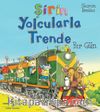 Şirin Yolcularla Trende Bir Gün 