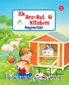 Hayvanlar / İlk Ara-Bul Kitabım