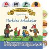 Merhaba Arkadaşlar & Meşe Palamudu Ormanı'ndan Masallar