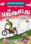 Bir Sübhanallah Masalı