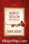 Aşkın İzinde Bir Ömür