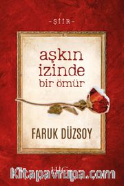 Aşkın İzinde Bir Ömür