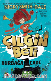 Çılgın Beti ve Kurbağa Cadı