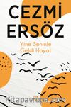 Yine Seninle Geldi Hayat