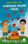 Cebimden Taşan İyilik