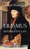 Erasmus ve Reformasyon Çağı