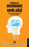 Kazandırıcı Hayal Gücü & Para, Ticari, Entelektüel, İcatlarda Daha İyi Nasıl Düşünürüz