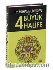 Hz. Muhammed ve Dört Büyük Halife
