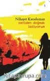 Yeniden Doğmak İstiyorum