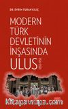 Modern Türk Devletinin İnşasında Ulus 1850-1950