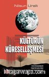 Kültürün Küreselleşmesi & Postmodernizm Tüketim Kültürü Politik Doğruculuk ve Söylem Tartışmaları
