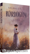 Kördüğüm: Adile (Karton Kapak)