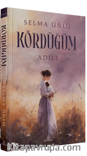 Kördüğüm: Adile (Karton Kapak)