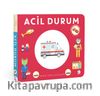 Minik Yolculuklar - Acil Durum