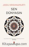 Sen  Dünyasın