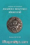 Akşehir Müzesindeki Anadolu Selçuklu Sikkeleri