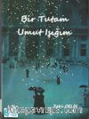 Bir Tutam Umut Işığım