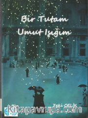 Bir Tutam Umut Işığım